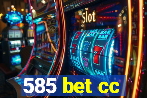 585 bet cc